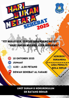 SAMBUTAN HARI SUKAN NEGARA PERINGKAT SEKOLAH KEBANGSAAN BATANG BENAR BAGI TAHUN 2025 (SESI PETANG)
