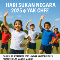 HARI SUKAN NEGARA 2025 @ YAK CHEE