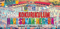 HARI KOKURIKULUM & HARI SUKAN NEGARA 2024