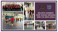 HARI SUKAN NEGARA SMK CHI WEN
