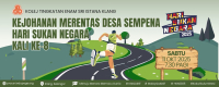 MERENTAS DESA KTE SRI ISTANA PRAUNIVERSITI KPM SEMPENA HARI SUKAN NEGARA