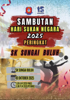 PROGRAM SAMBUTAN HARI SUKAN NEGARA SK SUNGAI BULUH 2025