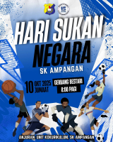 HARI SUKAN NEGARA PERINGKAT SK AMPANGAN 2025