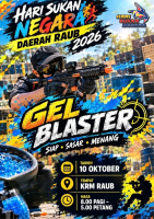ACARA GEL BLASTER HARI SUKAN NEGARA PERINGKAT DAERAH RAUB 2026
